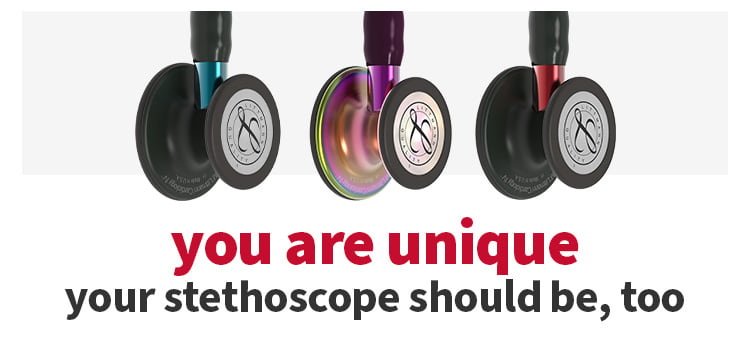 You are unique.  Your stethoscope should be, too.